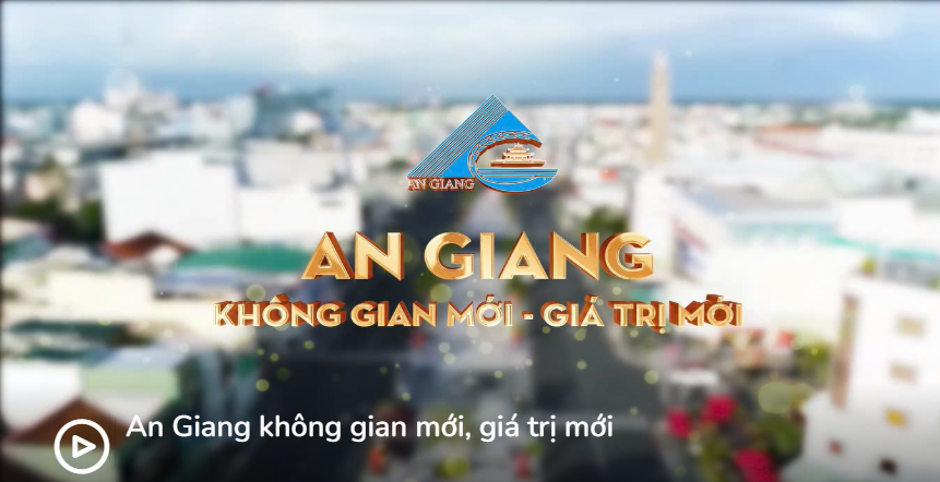 An Giang không gian mới, giá trị mới